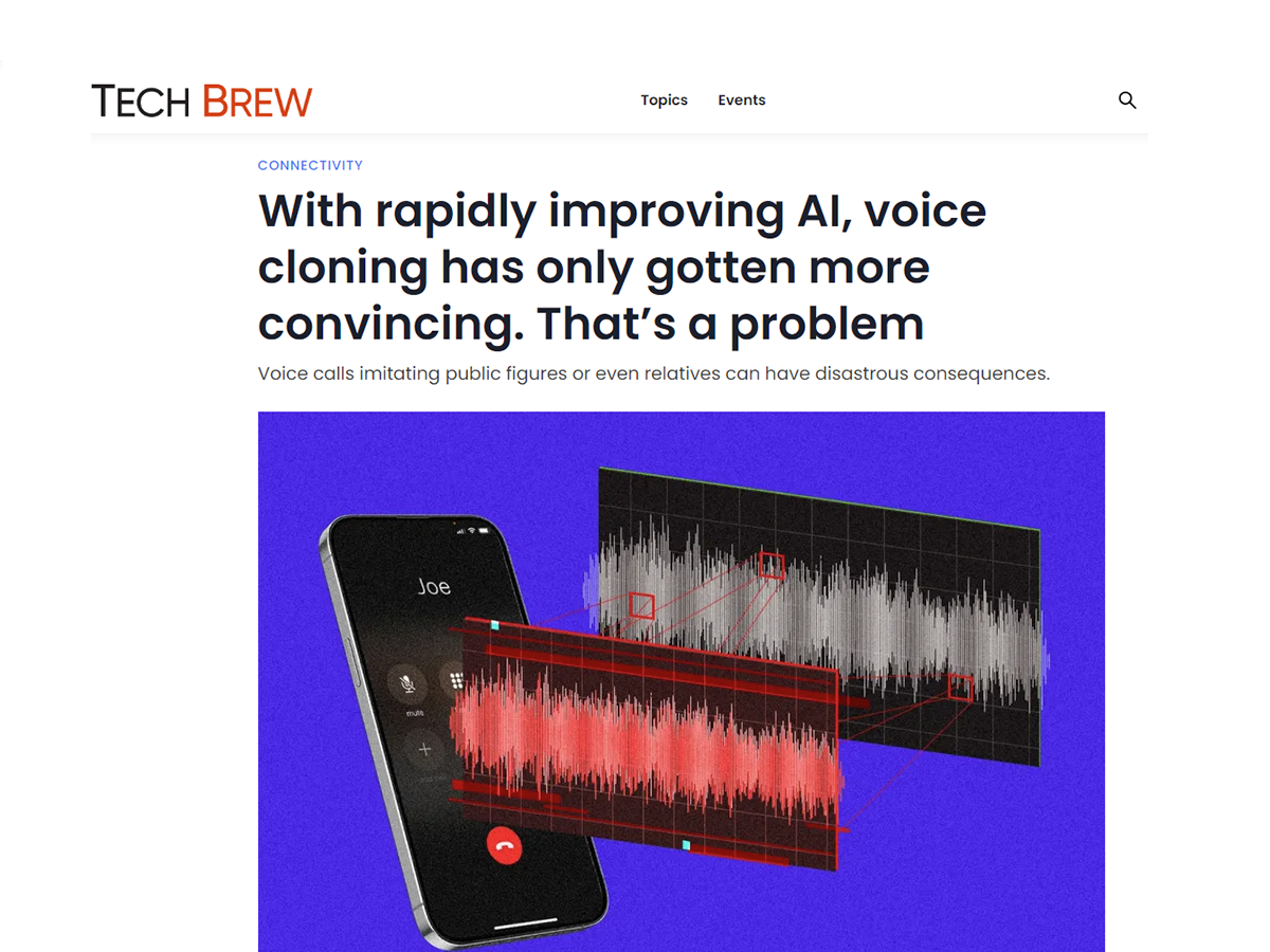 Tech Brew interview ۶Ƶ' Greg Bohl about AI voice cloning scams.